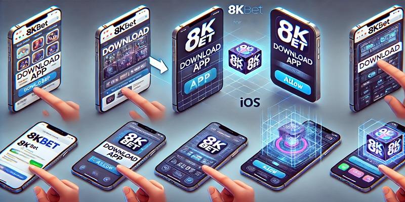 Tải app 8KBET trên iOS dễ dàng, chỉ cần vài bước đơn giản